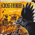 ACROSS THE BORDER / アクロスザボーダー / HAG SONGS (直輸入盤帯日本語解説付国内仕様)