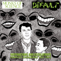 DEFAULT : MONKS OF SCIENCE / INSPIRATIONS AND ESCALATIONS: COMPLETE RECORDINGS 1987-1992