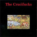 CRUCIFUCKS / OUR WILL BE DONE COMPILATION