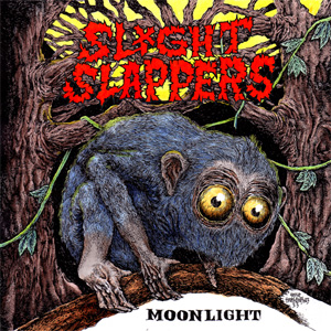SLIGHT SLAPPERS / スライト・スラッパーズ / MOONLIGHT