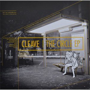 CLEAVE / クリーヴ / THE CIRCLE EP (10")