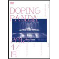 DOPING PANDA / DOPING PANDA 2012/4/19 (DVD)