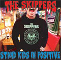 THE SKIPPERS / STAND KIDS IN POSITIVE