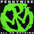 PENNYWISE / ペニーワイズ / ALL OR NOTHING