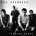 AVENGERS / TEENAGE REBEL (7")