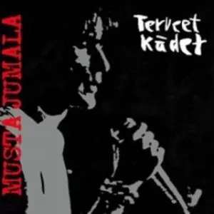 TERVEET KADET / MUSTA JUMALA