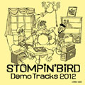 STOMPIN' BIRD / DEMO TRACKS 2012
