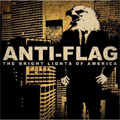 ANTI-FLAG / アンタイフラッグ / THE BRIGHT LIGHTS OF AMERICA
