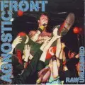 AGNOSTIC FRONT / アグノスティック・フロント / RAW UNLEASHED