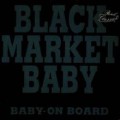 BLACK MARKET BABY / ブラックマーケットベイビー / BABY TAKES