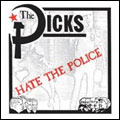 DICKS / ディックス / HATE THE POLICE (7")