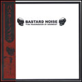 BASTARD NOISE / バスタード・ノイズ / THE PROGRESSION OF SICKNESS (レコード/2012 JAPAN TOUR EDITION)