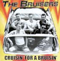 BRUISERS / ブルーザーズ / CRUISIN' FOR A BRUISIN'  (レコード)