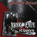 JOHNNY KNIFE & HIS RIPPERS / SINISTER STREET