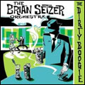 BRIAN SETZER ORCHESTRA / ブライアン・セッツァー・オーケストラ / THE DIRTY BOOGIE