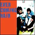 EVER COMING HAIR : THE SENSIBLES / SPLIT (7")