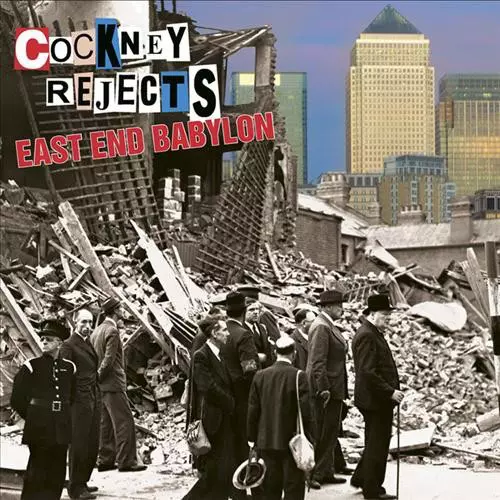 COCKNEY REJECTS / コックニー・リジェクツ / EAST END BABYLON