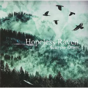 Hopeless Raven / CARPE DIEM