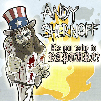 ANDY SHERNOFF (a.k.a. The Dictators) / ARE YOU READY TO RAPTURE? (7")