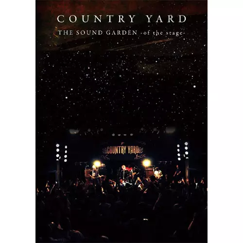 COUNTRY YARD / THE SOUND GARDEN -of the stage- (DVD)