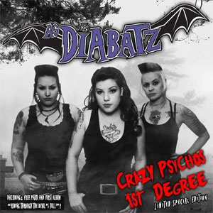 AS DIABATZ / アズディアバッツ / CRAZY PSYCHOS 1st DEGREE -LIMITED SPECIAL EDITION (10"+CD+PATCH)