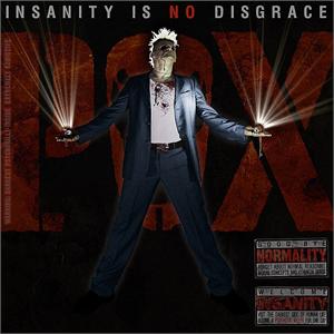 P.O.X. / Insanity Is No Disgrace (直輸入盤/帯付国内仕様)
