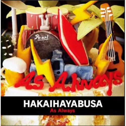 HAKAIHAYABUSA / AS ALWAYS (CD+バンダナ)