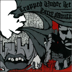 TRAPPED UNDER ICE? : ?DIRTY MONEY / SPLIT (7")