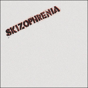 SKIZOPHRENIA / don't give up (7")