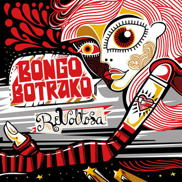 BONGO BOTRAKO / ボンゴ・ボトラコ / REVOLTOSA