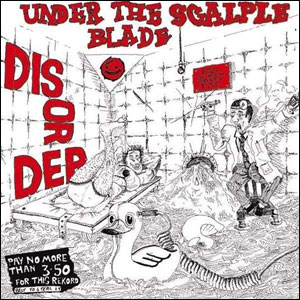 DISORDER / UNDER THE SCALPLE BLADE (レコード/2012 REISSUE)