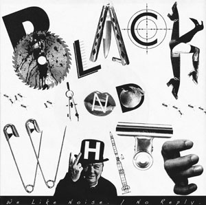 BLACK AND WHITE / we like noise / no reply (7")
