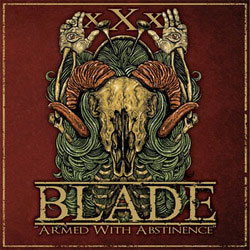 BLADE (US) / ARMED WITH ABSTINENCE