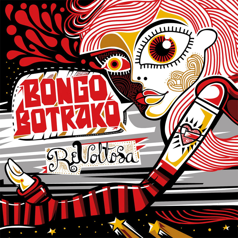 BONGO BOTRAKO / ボンゴ・ボトラコ / REVOLTOSA (直輸入盤/帯付国内仕様)