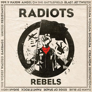 RADIOTS / REBELS