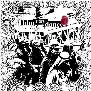 BLUE RAY DANCE / ブルーレイダンス / BLUE RAY DANCE (CD+7")