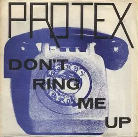 PROTEX - don't ring me up 7インチ uk punk Don't Ring Me Up (7
