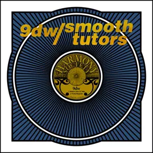 9dw : Smooth Tutors / SPLIT (12")