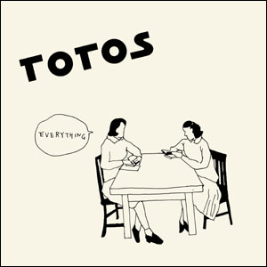 TOTOS / トトス / EVERYTHING (7"+CD)