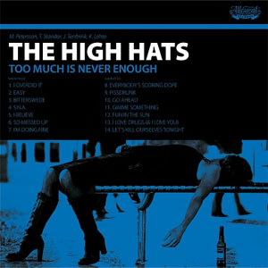 THE HIGH HATS / TOO MUCH IS NEVER ENOUGH (レコード)
