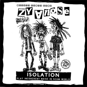 ZYANOSE / ISOLATION (7"/BLACK VINYL)
