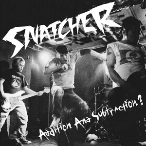 SNATCHER / スナッチャー / Addition And Subtraction? (7")