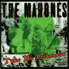 MAHONES / TAKE NO PRISONERS