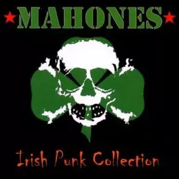 MAHONES / IRISH PUNK COLLECTION
