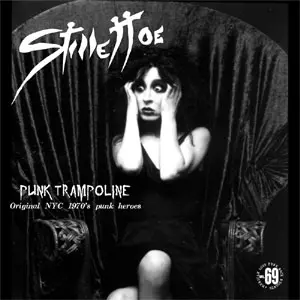 STILETTOS / スティレットス / PUNK TRAMPOLINE - Original NYC 1970's punk heroes (レコード)