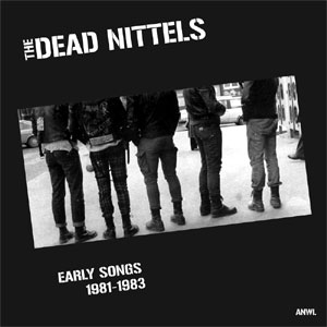 DEAD NITTELS / EARLY SONGS 1981-1983 (レコード)