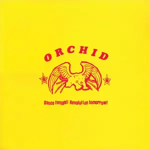ORCHID / オーキッド / DANCE TONIGHT! !REVOLUTION TOMORROW (10"COLOUR VINYL) 