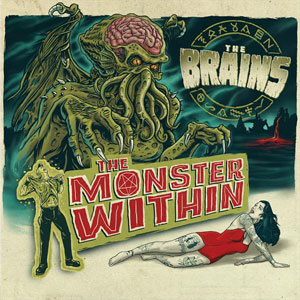 BRAINS / ブレインズ / The Monster Within