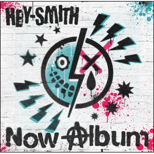HEY-SMITH / Now Album