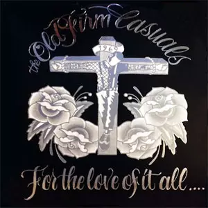 OLD FIRM CASUALS / FOR THE LOVE OF IT ALL (レコード)